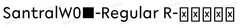 SantralW04-Regular R字体转换